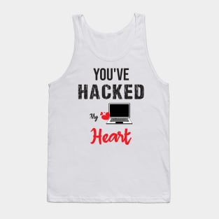 you've hacked my heart Tank Top